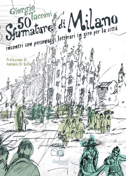 50 sfumature di Milano. Incontri con personaggi letterari in giro per la città - Giorgio Tacconi - copertina