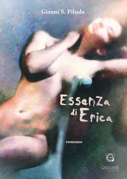 Essenza di Erica - Gianni S. Piludu - copertina