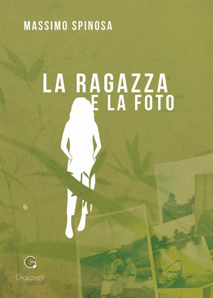 La ragazza e la foto - Massimo Spinosa - copertina