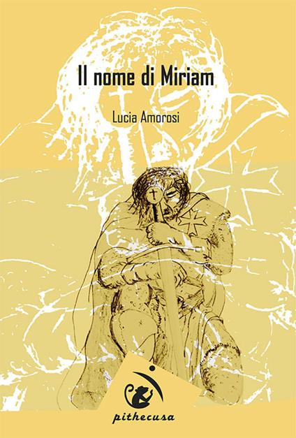 Il nome di Miriam - Lucia Amorosi - copertina