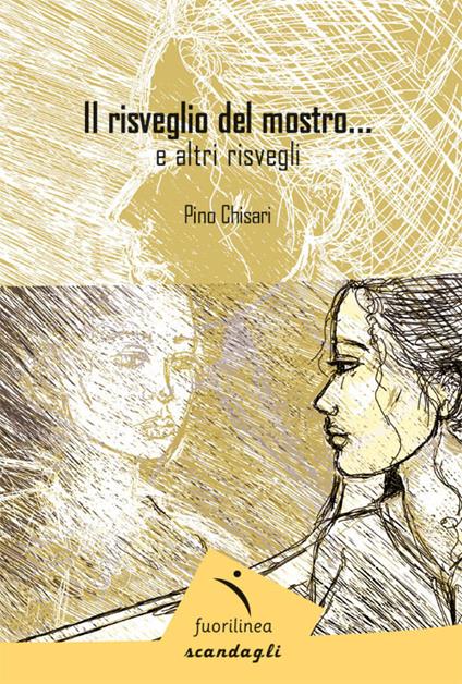 Il risveglio del mostro e altri risvegli - Pino Chisari - copertina