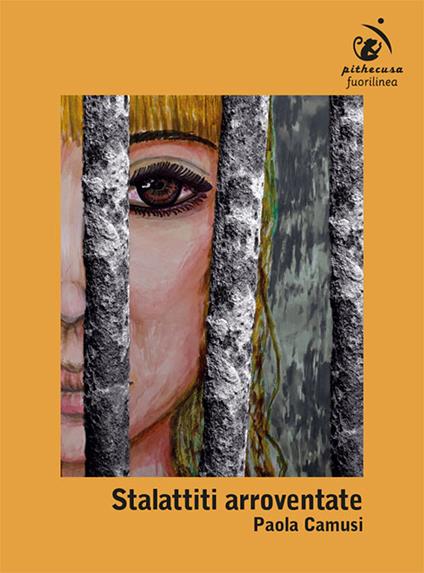 Stalattiti arroventate. Ediz. illustrata - Paola Camusi - copertina