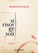 Si risorge soli