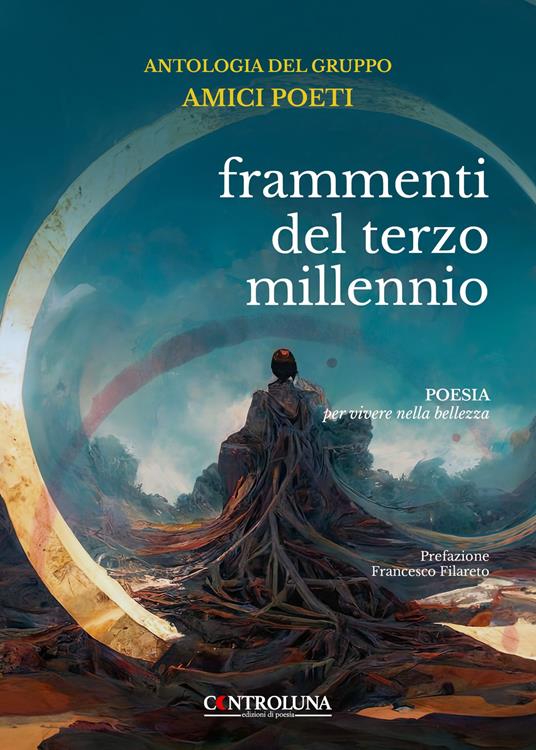 Frammenti del terzo millennio. Antologia del gruppo dei poeti. Poesia per vivere nella bellezza - copertina