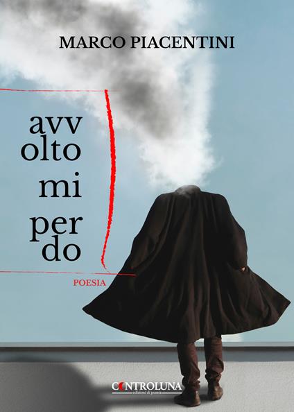 Avvolto mi perdo - Marco Piacentini - copertina