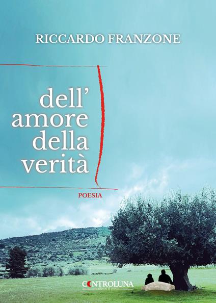 Dell'amore della verità - Riccardo Franzone - copertina
