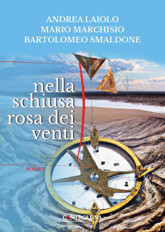 Nella schiusa rosa dei venti - Andrea Laiolo,Mario Marchisio,Bartolomeo Smaldone - copertina