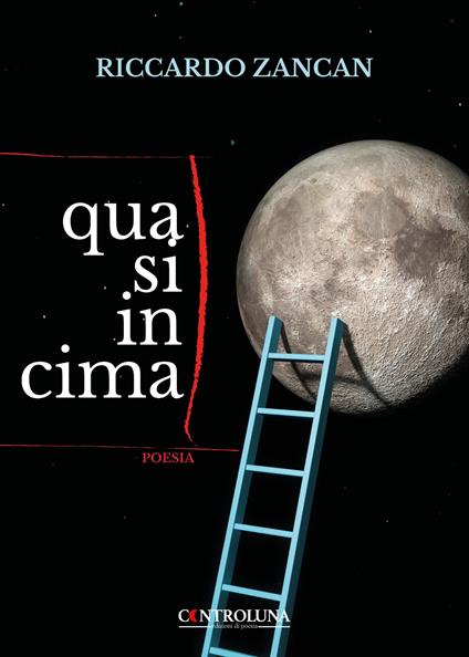 Quasi in cima - Riccardo Zancan - copertina