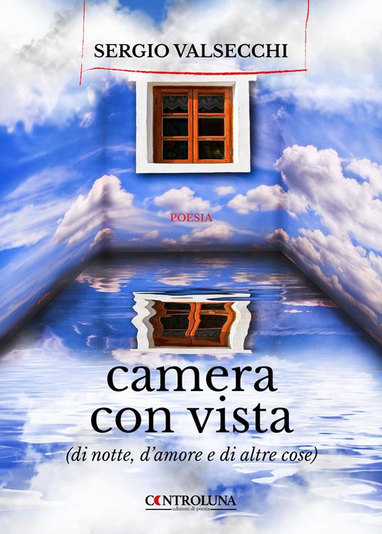 Camera con vista (di notte, d'amore e di altre cose) - Sergio Valsecchi - copertina
