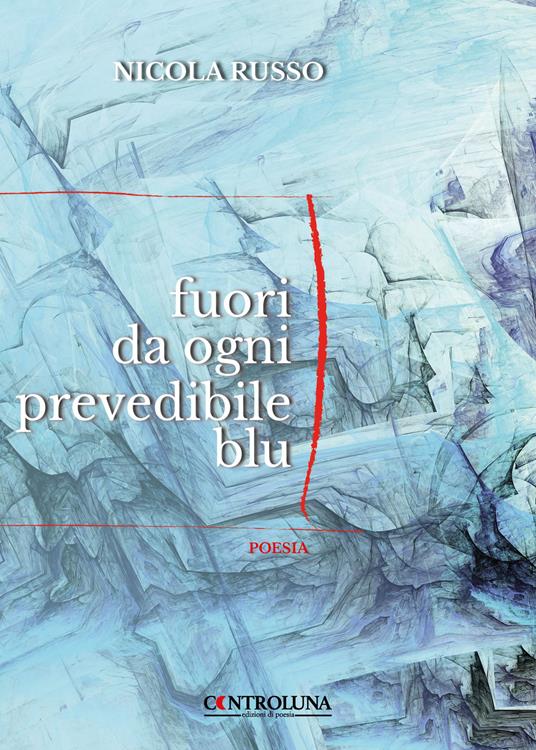 Fuori da ogni prevedibile blu - Nicola Russo - copertina