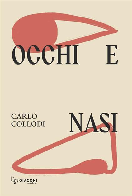 Occhi e nasi. Ediz. integrale - Carlo Collodi - copertina