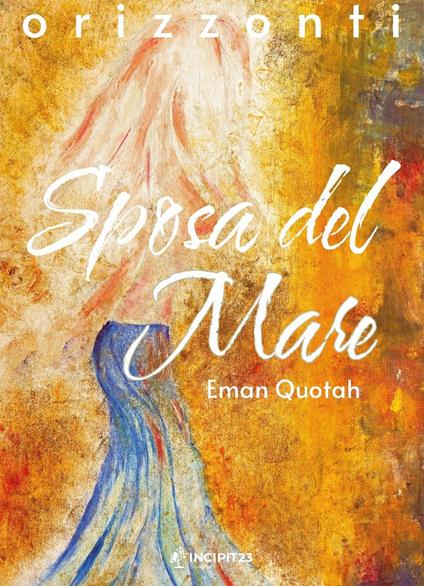 Sposa del mare - Eman Quotah,Valeria Paolini - ebook