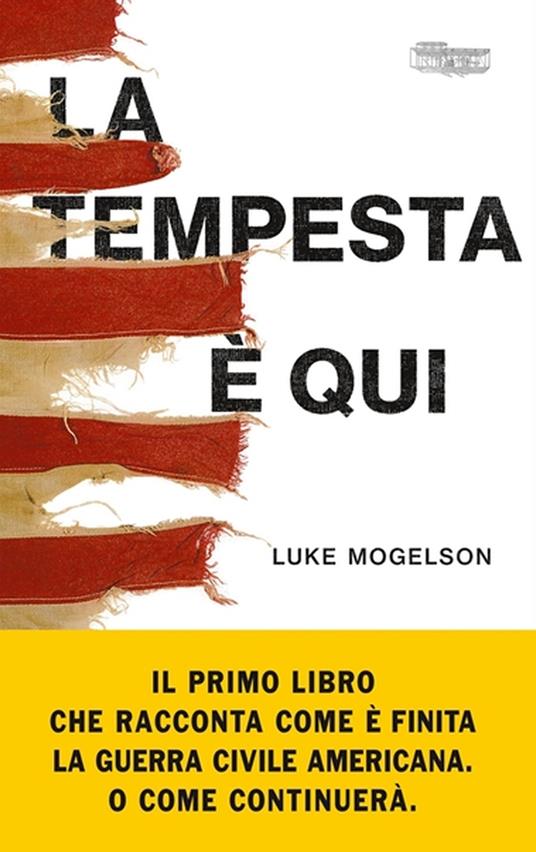 La tempesta è qui - Luke Mogelson - copertina