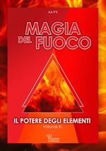 potere degli elementi. Vol. 3: Magia del fuoco