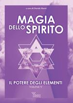 potere degli elementi. Vol. 5: Magia dello spirito
