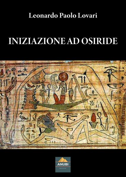 Iniziazione ad Osiride - Leonardo Paolo Lovari - copertina