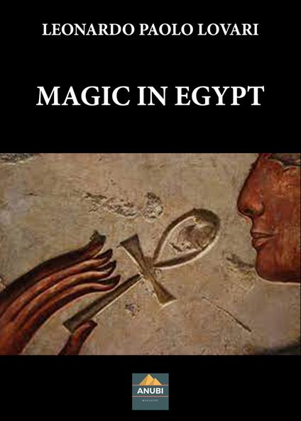 Magic in Egypt - Leonardo Paolo Lovari - copertina