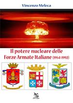 Il potere nucleare delle Forze Armate Italiane (1954-1992)