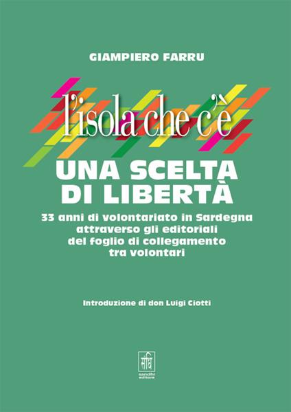 L'isola che c'è. Una scelta di libertà - Giampiero Farru - copertina