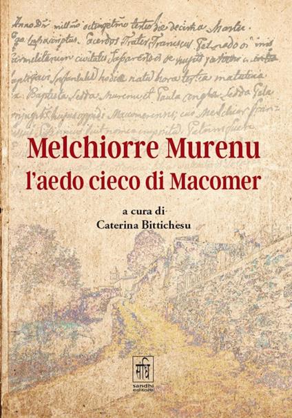 Melchiorre Murenu l'aedo cieco di Macomer - Caterina Bittichesu - copertina