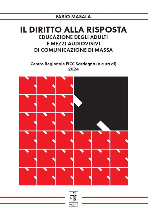 Il diritto alla risposta. Educazione degli adulti e mezzi audiovisivi di comunicazione di massa - Fabio Masala - copertina