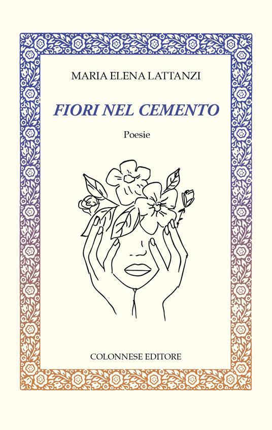 Fiori nel cemento - Maria Elena Lattanzi - copertina