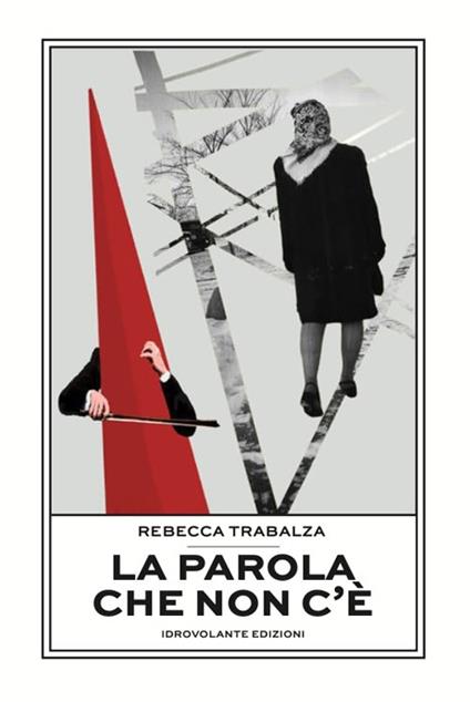 La parola che non c'è - Rebecca Trabalza - copertina