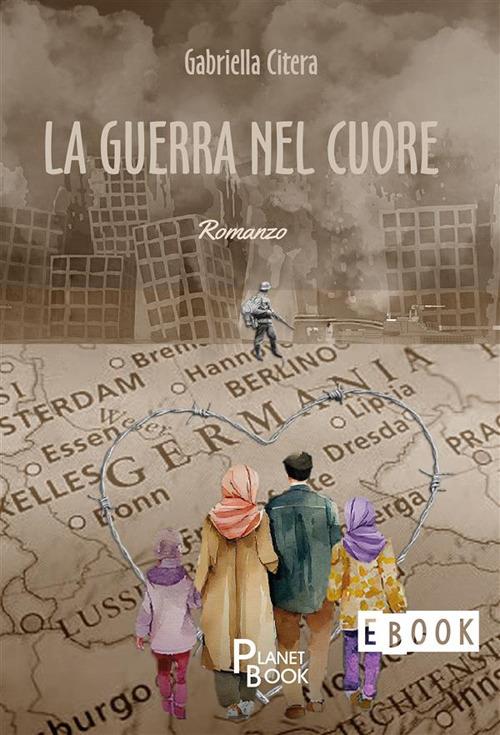 La guerra nel cuore - Gabriella Citera - ebook