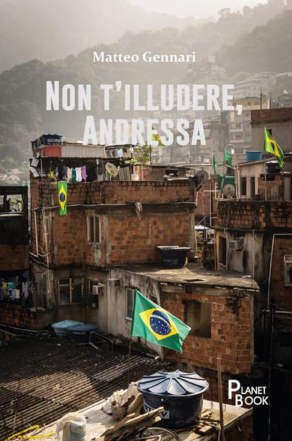 Non t'illudere, Andressa - Matteo Gennari - copertina