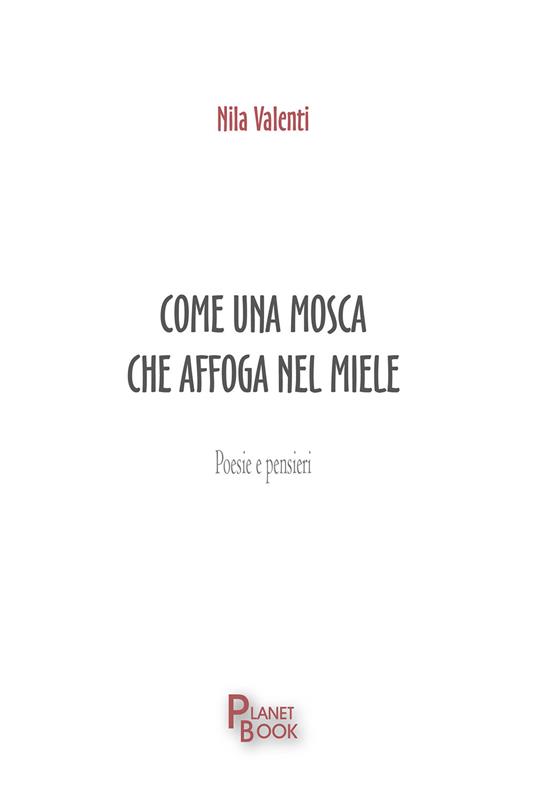 Come una mosca che affoga nel miele - Nila Valenti - copertina