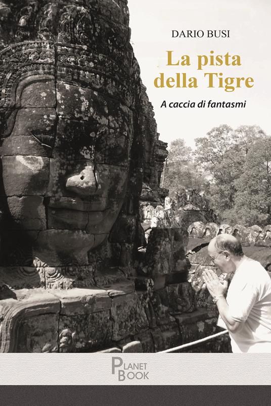 La pista della tigre. A caccia di fantasmi - Dario Busi - copertina