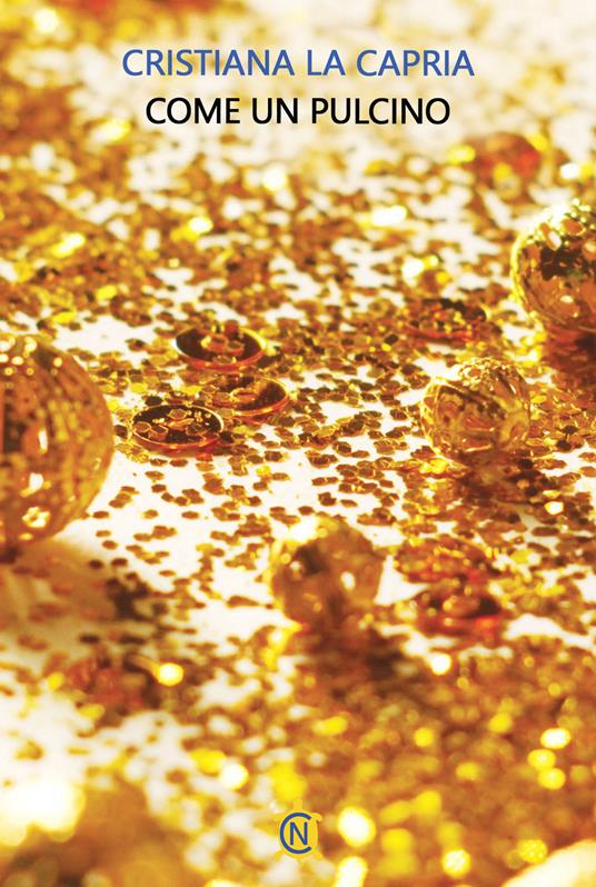 Come un pulcino - Cristiana La Capria - copertina