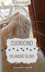 Cuoricino, amore felino. Ediz. integrale