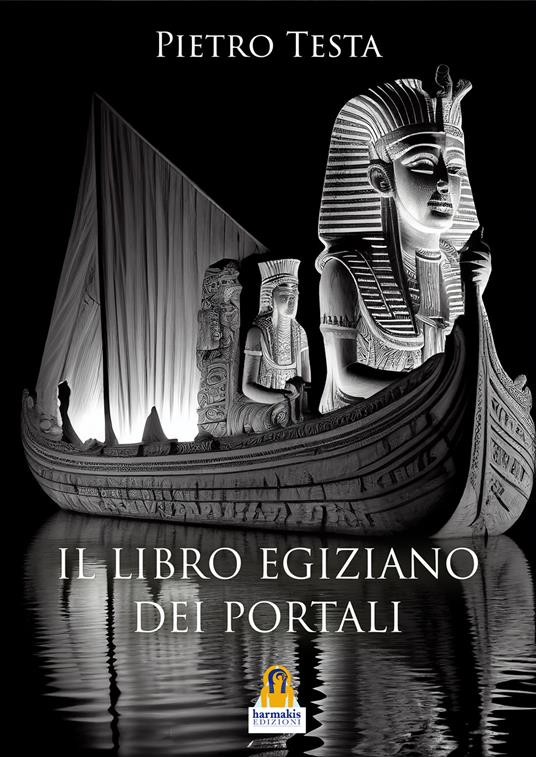 Il libro egiziano dei portali - Pietro Testa - copertina