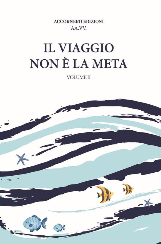 Il viaggio non è la meta. Vol. 2 - copertina