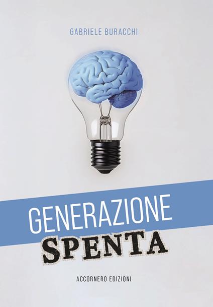Generazione spenta - Gabriele Buracchi - copertina