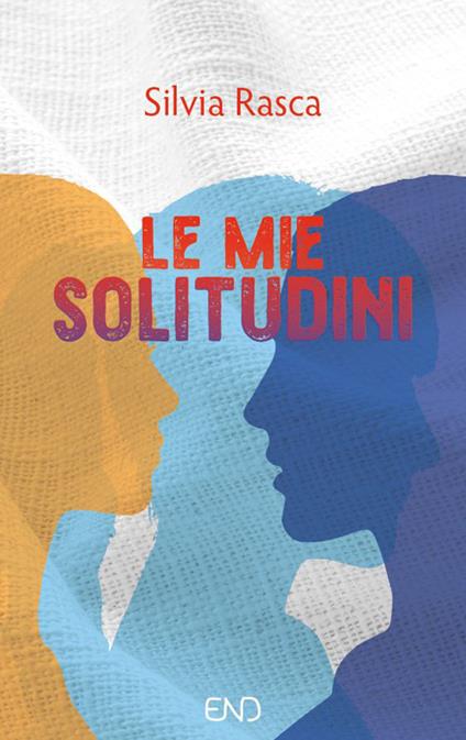 Le mie solitudini - Silvia Rasca - copertina