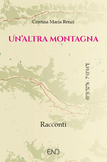Un'altra montagna - Cristina Maria Renzi - copertina