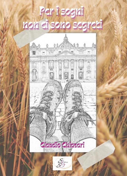 Per i sogni non ci sono segreti. Ediz. integrale - Claudio Chiavari - copertina