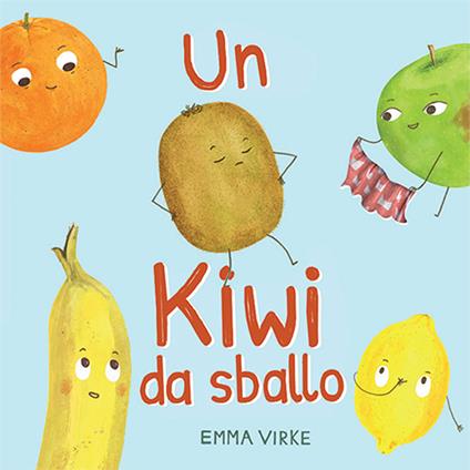 Un kiwi da sballo - Emma Virke - copertina