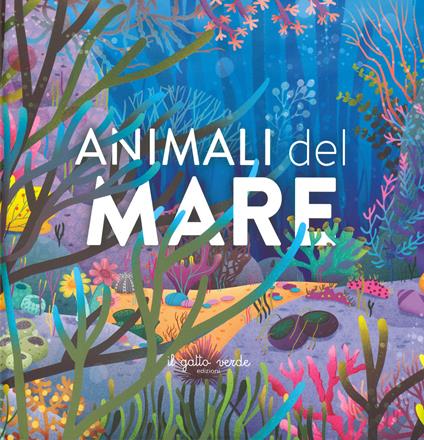 Animali del mare. Ediz. a colori - Loretta Zoppi - copertina