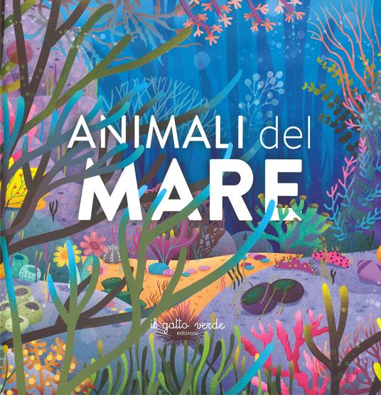 Animali del mare. Ediz. a colori - Loretta Zoppi - copertina