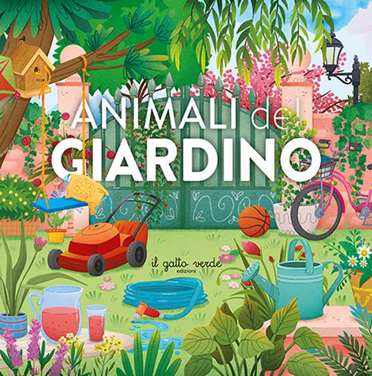 Animali del giardino. Ediz. a colori - Loretta Zoppi - copertina