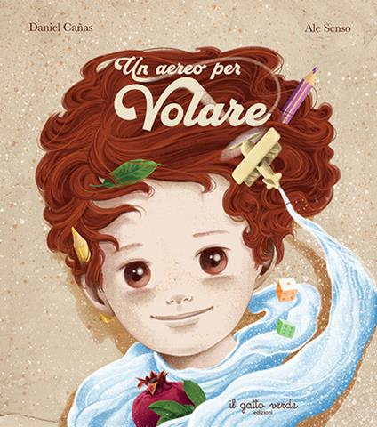 Un aereo per volare. Ediz. illustrata - Daniel Cañas - copertina