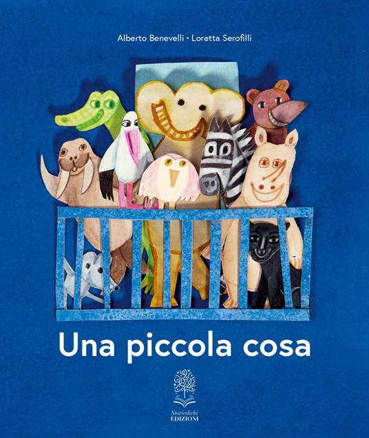 Una piccola cosa. Ediz. a colori - Alberto Benevelli - copertina