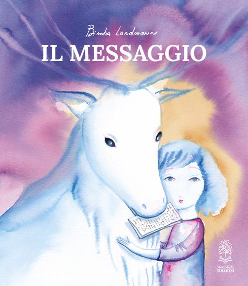 Il messaggio. Ediz. a colori - Bimba Landmann - copertina