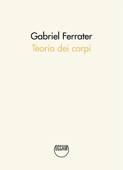 Teoria dei corpi. Testo catalano a fronte - Gabriel Ferrater - copertina