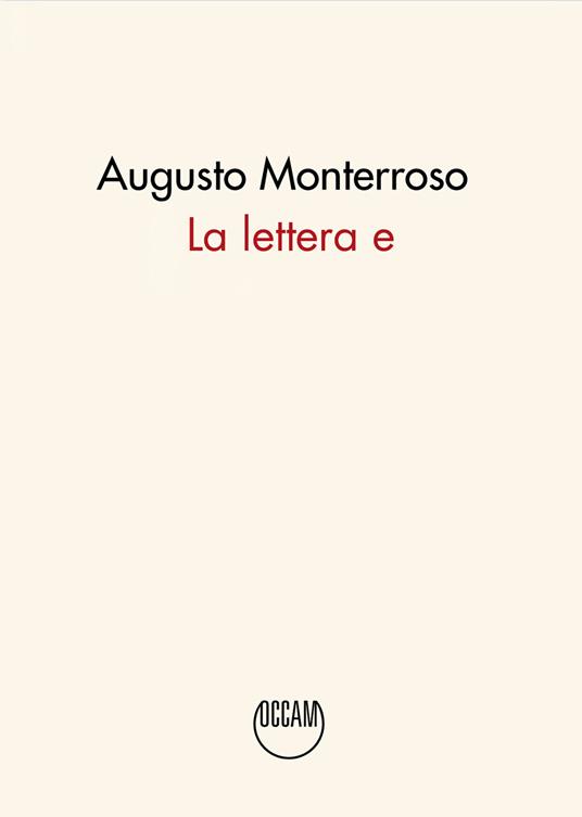 La lettera e - Augusto Monterroso - copertina