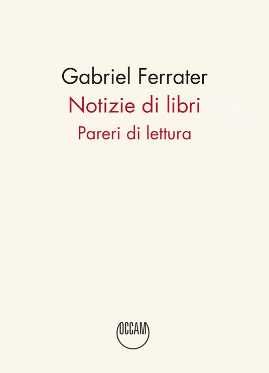 Notizie di libri. Pareri di lettura - Gabriel Ferrater - copertina