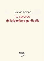 Lo sguardo della bambola gonfiabile